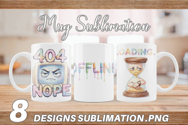 Mug Wrap Watercolor Funny 90s Tech Quotes Sublimation artnoy 