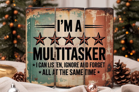 Multitasking Humor Tumbler Wrap Sublimation DesignSVG 