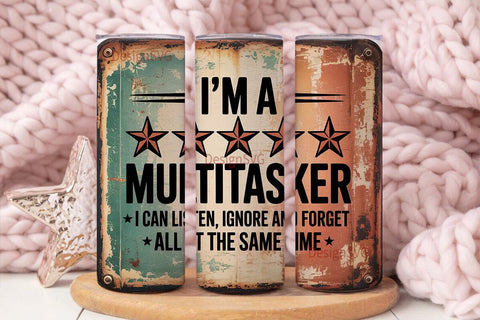 Multitasking Humor Tumbler Wrap Sublimation DesignSVG 