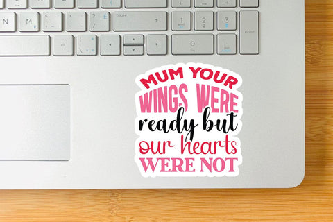 Mum your wings were ready but our hearts were not SVG Angelina750 