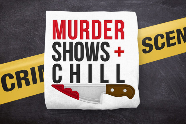 Murder Shows and Chill with Knife Applique Embroidery Embroidery/Applique DESIGNS Risa Rocks It 