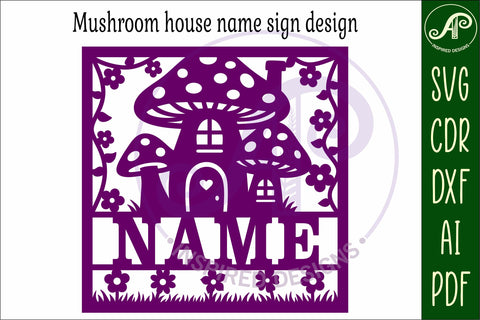 Mushroom house name sign design for laser cutting or cards SVG APInspireddesigns 