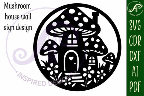 Mushroom house wall art sign template SVG APInspireddesigns 