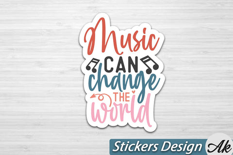 Music can change the world Stickers Design SVG akazaddesign 