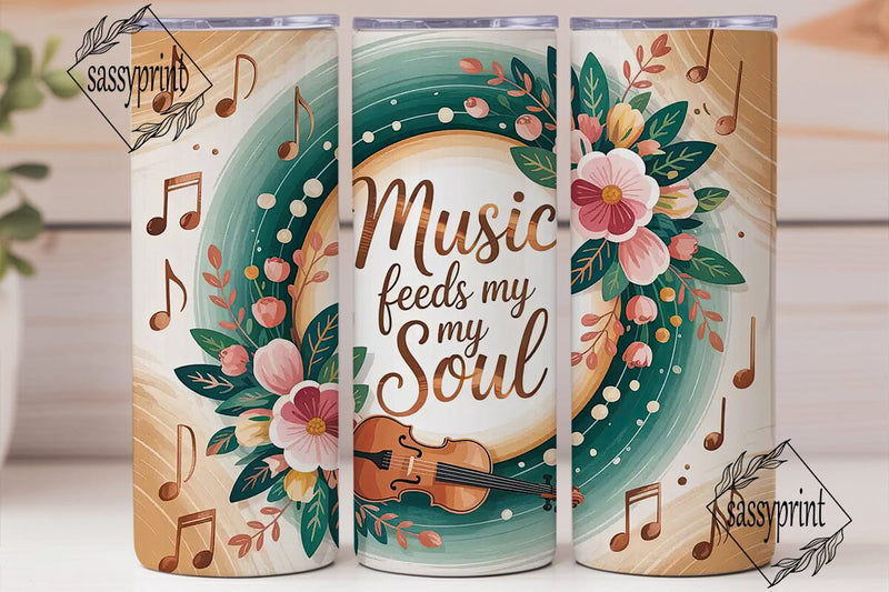 Music Feeds My Soul 20oz Tumbler Sublimation sassyprint 