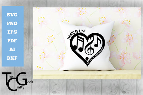 Music Is Life SVG SVG The Crafty Geek 