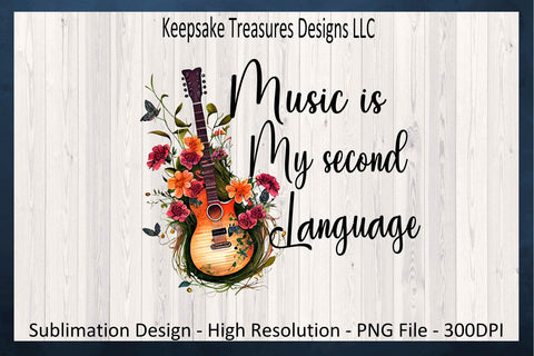 Music Is My Second Language, Music Lover Shirt, Music Teacher, Sublimation PNG Design, Music Teacher Gift, Digital Download, PNG Printable Sublimation Keepsake Treasures Designs LLC. 