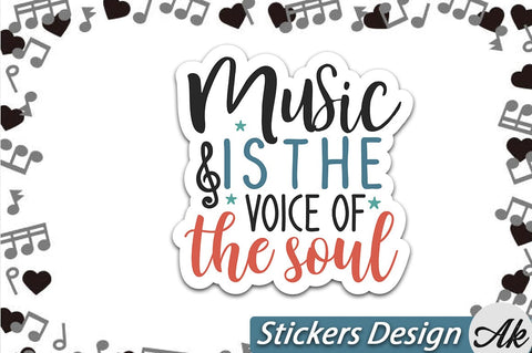 Music is the voice of the soul Stickers Design SVG akazaddesign 