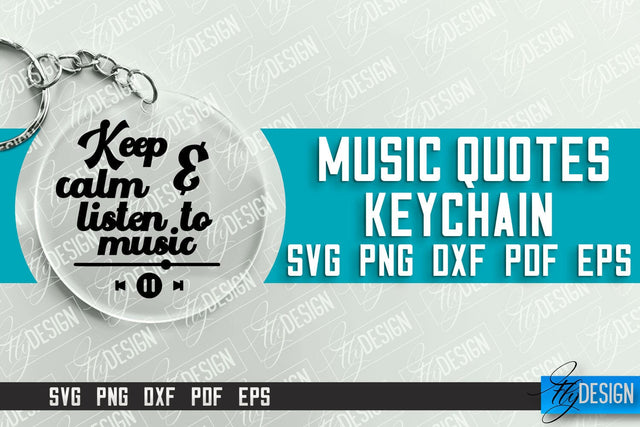 Music Keychain Design | Round Keychain Designs | Quotes SVG File SVG Fly Design 