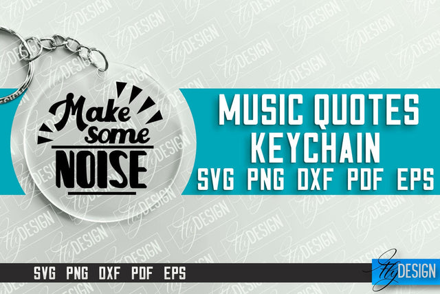 Music Keychain Design | Round Keychain Designs | Quotes SVG File SVG Fly Design 