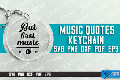 Music Keychain Design | Round Keychain Designs | Quotes SVG File SVG Fly Design 