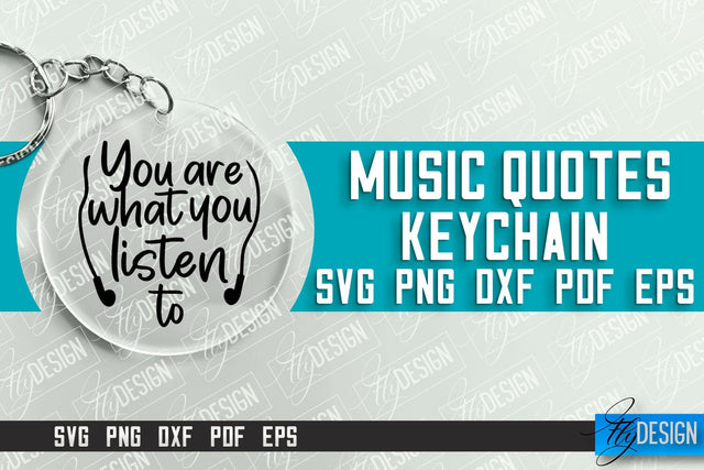 Music Keychain Design | Round Keychain Designs | Quotes SVG File SVG Fly Design 