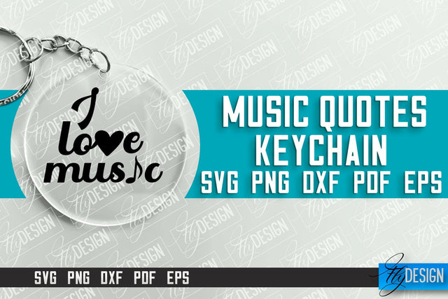 Music Keychain Design | Round Keychain Designs | Quotes SVG File SVG Fly Design 