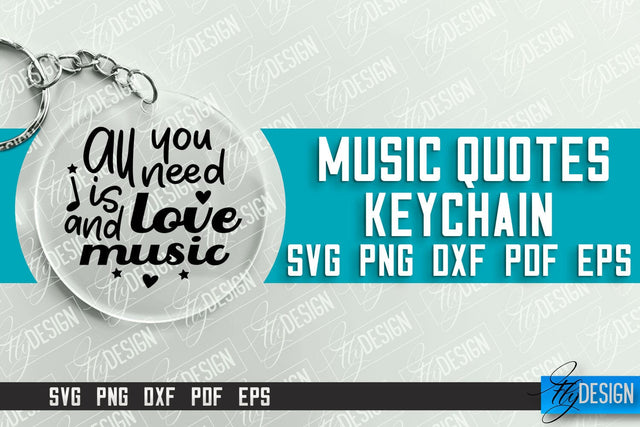 Music Keychain Design | Round Keychain Designs | Quotes SVG File SVG Fly Design 