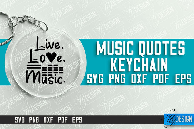Music Keychain Design | Round Keychain Designs | Quotes SVG File SVG Fly Design 