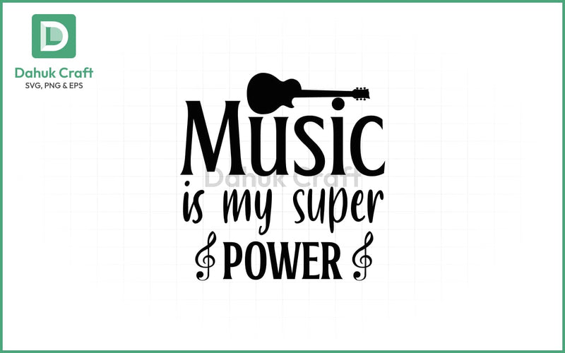 Music SVG – Superpower Guitar Quote SVG PNG & EPS V20 SVG dahukdesign 