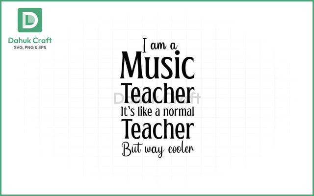 Music Teacher SVG – Cooler Than Normal SVG PNG & EPS V22 SVG dahukdesign 