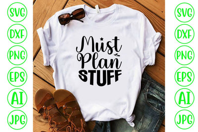 Must Plan Stuff SVG SVG Syaman 