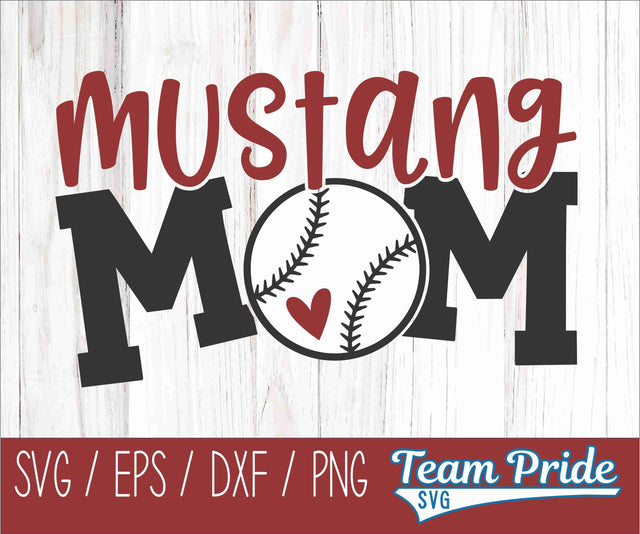 Mustangs Baseball Mom SVG Digital Download Printable - SVG, EPS, DXF, PNG SVG Team Pride SVG 