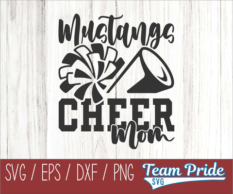 Mustangs Cheer Mom SVG Digital Download Printable - SVG, EPS, DXF, PNG SVG Team Pride SVG 