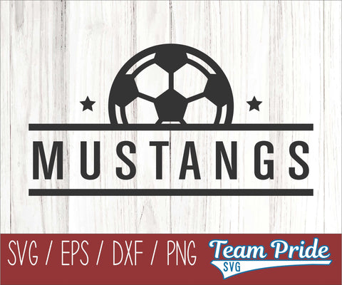 Mustangs Soccer SVG Digital Download Printable - SVG, EPS, DXF, PNG SVG Team Pride SVG 