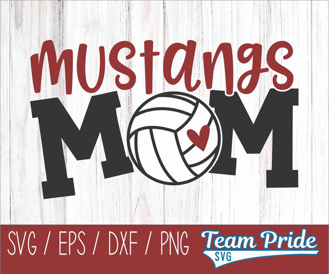 Mustangs Volleyball Mom SVG Digital Download Printable - SVG, EPS, DXF, PNG SVG Team Pride SVG 