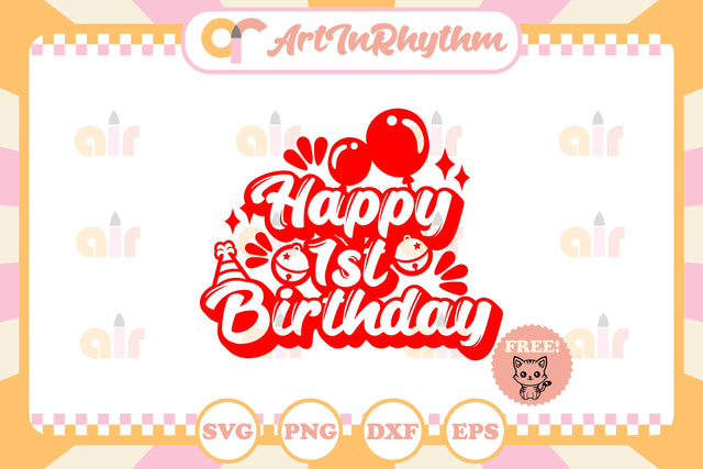 My 1st birthday, Happyy 1st birthday SVG Artinrhythm shop 