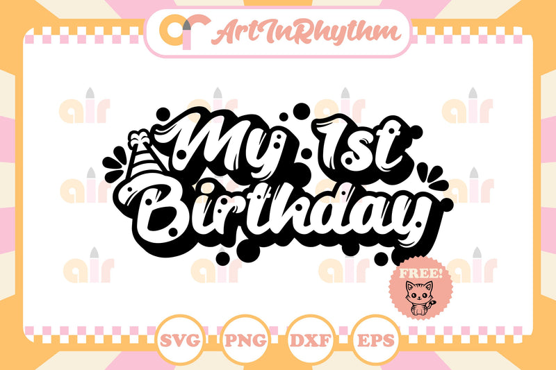 My 1st birthday svg SVG Artinrhythm shop 