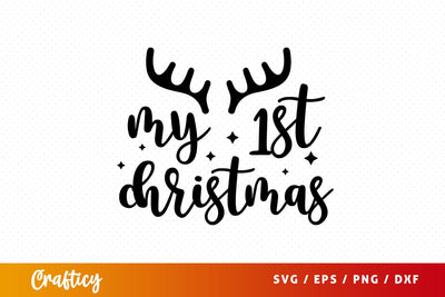 my 1st christmas Svg Design SVG Designangry 
