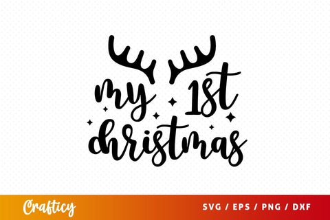 my 1st christmas Svg Design SVG Designangry 