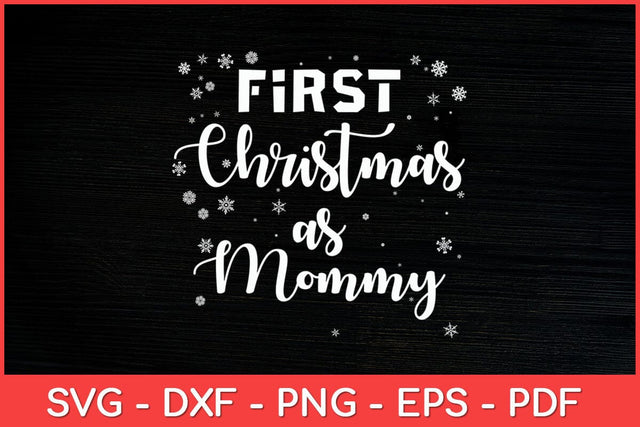 My 1st First Christmas As Mommy New Parents Christmas Svg Design SVG artprintfile 