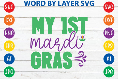 My 1st Mardi Gras SVG DESIGN SVG Rafiqul20606 