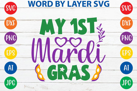 My 1st Mardi Gras SVG DESIGN SVG Rafiqul20606 