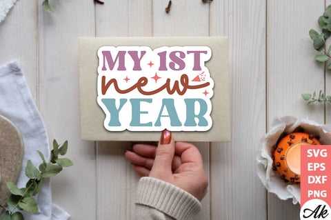 My 1st new year Stickers Design SVG akazaddesign 