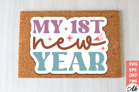 My 1st new year Stickers Design SVG akazaddesign 