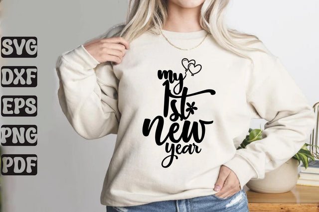 My 1st New Year svg SVG orpitasn 