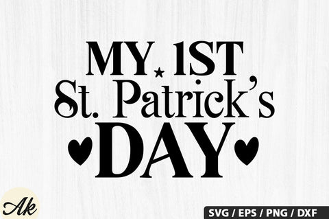 My 1st st. Patrick's day SVG Design SVG akazaddesign 