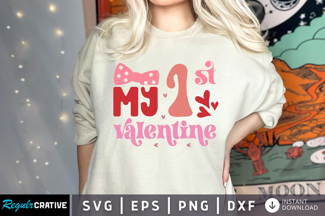 My 1st valentine SVG design SVG Regulrcrative 