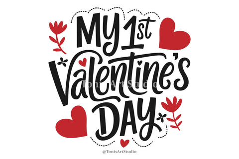 My 1st Valentine's Day SVG, Baby First Valentine Shirt Design, Cute Newborn Valentine Onesie, Heart Sublimation PNG, Digital Download for Cricut & Silhouette, DXF EPS PDF AI CDR SVG TonisArtStudio 