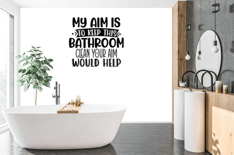 My aim is to keep this bathroom SVG Design SVG Designangry 