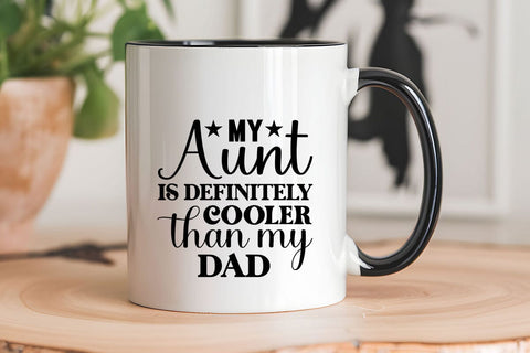 My aunt is definitely cooler than my dad SVG Angelina750 
