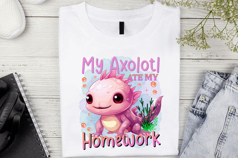 My axolotl ate my Sublimation Design Sublimation Regulrcrative 
