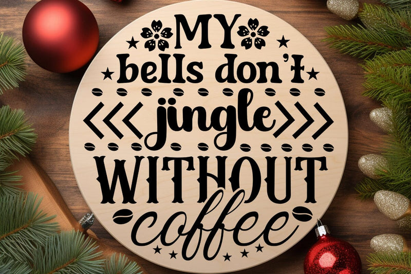 My bells dont jingle without coffee SVG Angelina750 