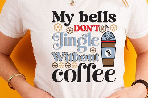 My bells dont jingle without coffee SVG Angelina750 