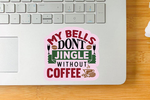 My bells dont jingle without coffee SVG Angelina750 