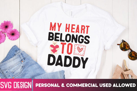 My Belongs to Daddy SVG Cut File, My Belongs to Daddy SVG Quotes,Valentine's Day SVG,Valentines Daddy SVG Design SVG BlackCatsMedia 