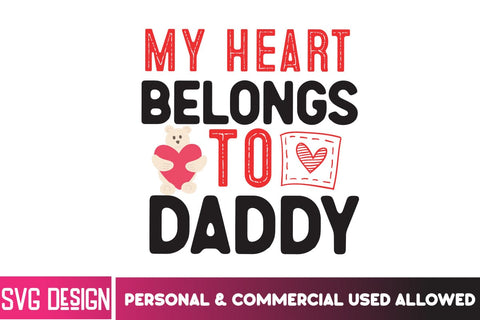 My Belongs to Daddy SVG Cut File, My Belongs to Daddy SVG Quotes,Valentine's Day SVG,Valentines Daddy SVG Design SVG BlackCatsMedia 