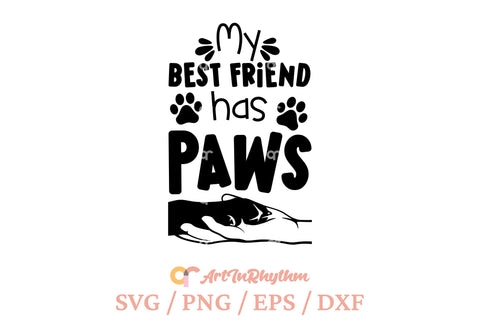 My best friend has paws, Dog mom, Dog dad, Dog lover svg SVG Artinrhythm shop 