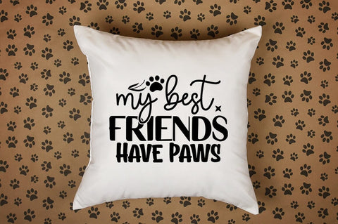 My best friends have paws SVG Design SVG Designangry 