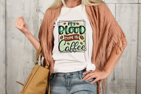 My Blood Type is Coffee PNG Sublimation Sublimation CraftLabSVG 